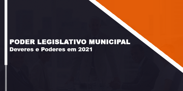 Banner do curso Poder Legislativo Municipal Deveres e Poderes em 2021