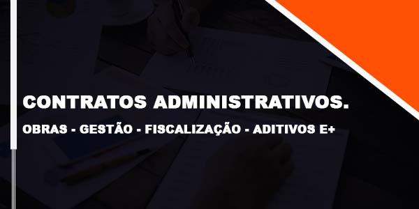 Banner do curso Contratos administrativos - Obras - Gestão - Fiscalização - Aditivos e+